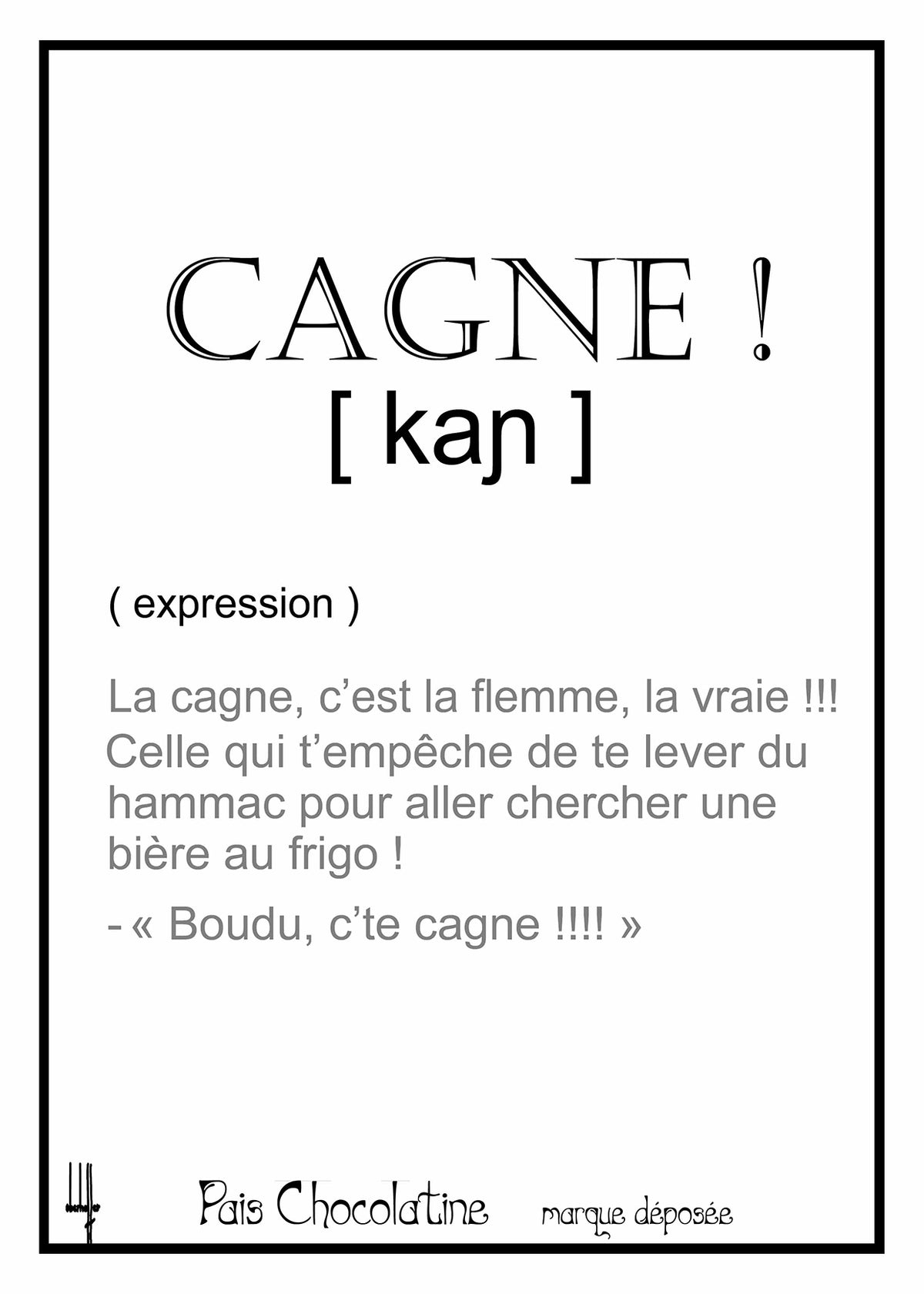Affiche Cagne façon définition de dictionnaire, expression humoristique du Sud évoquant la flemme et l’art de vivre en Occitanie