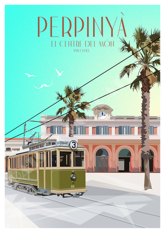 Affiche Perpignan vintage centre du Monde – tramway ancien-palmier-et univers catalan – Pais Chocolatine